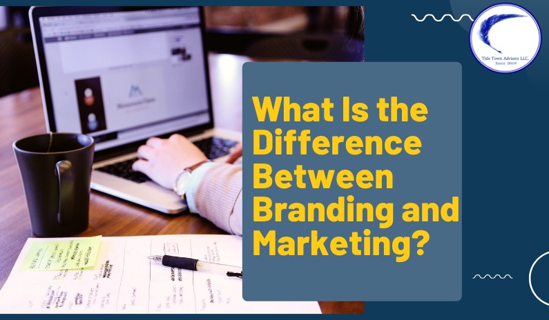 What Is the Difference Between Branding and Marketing?