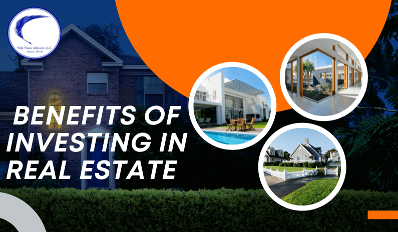 Benefits of investing in Real Estate